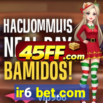 ir6 bet.com